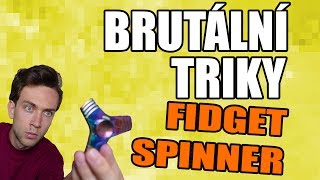 FIDGET SPINNER  NEJBRUTÁLNĚJŠÍ TRIKY [upl. by Renraw282]