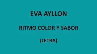 Eva Ayllon  Ritmo color y sabor LetraLyrics [upl. by Cordalia]