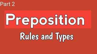 Preposition Part2  Preposition Rules  Complete Details Video [upl. by Arata]