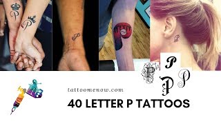 40 Letter P Tattoo Designs Ideas and Templates [upl. by Lotty471]