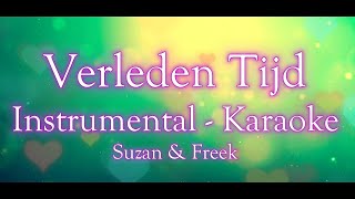 Verleden Tijd ‐ Suzan amp Freek INSTRUMENTAL  KARAOKE  MIDI [upl. by Shulock237]