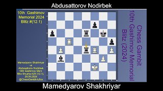 Mamedyarov Shakhriyar vs Abdusattorov Nodirbek Gashimov Memorial Blitz 202412 1 [upl. by Winni]