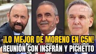 ¡LO MEJOR DE MORENO EN C5N 🇦🇷 REUNION CON INSFRAN Y PICHETTO [upl. by Coombs442]