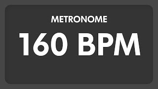 160 BPM  Metronome [upl. by Jemena]