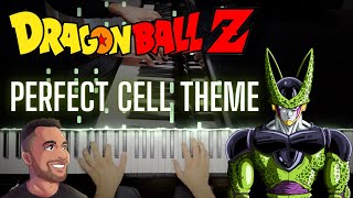 Dragon Ball Z  Perfect Cells Theme  Advanced Piano Arrangement [upl. by Tloc]