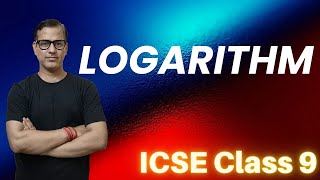 Logarithm ICSE Class 9  Log One Shot  sirtarunrupani [upl. by Claudianus]