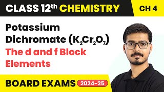 Potassium Dichromate K2Cr2O7  The d and f Block Elements  Class 12 Chemistry Ch 4  CBSE 202425 [upl. by Randene667]