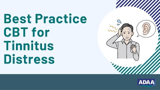 Best Practice CBT for Tinnitus Distress  Mental Health Webinar [upl. by Leaw62]