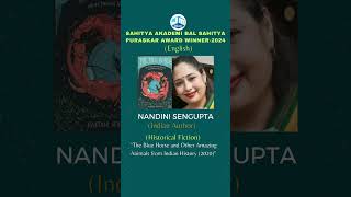 Sahitya Akademi Bal Sahitya Puraskar Award Winner for English2024 Nandini Sengupta [upl. by Brendis]