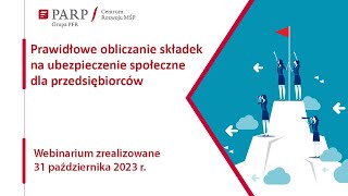 Prawidłowe obliczanie składek na ubezpieczenie społeczne dla przedsiębiorcy [upl. by Caitlin]