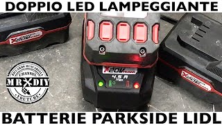 Batteria non si carica Rimedio batterie Parkside Lidl Doppio Led lampeggiante rosso e verde 20V [upl. by Richmal177]