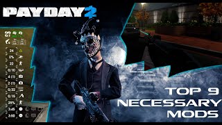 9 НЕОБХОДИМЫХ МОДОВ ДЛЯ ИГРЫ PAYDAY 2  MODS 2024 [upl. by Parent689]