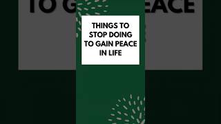 Things to Stop doing to gain peace peace positivethinking positivity youtube shorts short yt [upl. by Inaniel]