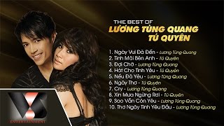 Album The Best Of Lương Tùng Quang ft Tú Quyên [upl. by Edlihtam76]