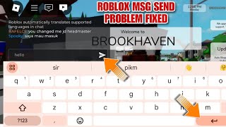 roblox message not sending  roblox chat not working  roblox chat send button not showing [upl. by Derinna]