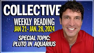 Weekly Collective Reading • Jan 21 to Jan 28 2024 • Pluto In Aquarius [upl. by Sainana]