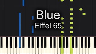 Blue Eiffel 65 Piano Tutorial Easy [upl. by Nadia946]