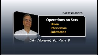 Set4 Operations on Sets Union Intersection and Subtraction of sets Class 9 [upl. by Risteau]