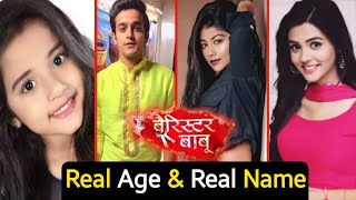 Barrister Babu Serial Cast Real Age amp Names  Anirudh  Bondita  Surmani [upl. by Christabelle]