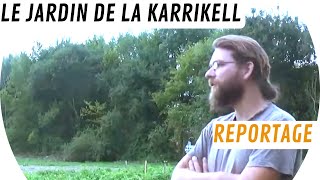 Reportage aux Jardins de la Karrikell ferme maraîchère permaculturelle [upl. by Kenweigh]