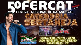 5º FERCAT Festival Regional de CatanduvasPR Categoria SERTANEJA AO VIVO [upl. by Aicatan517]