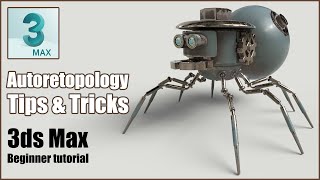 Automated Retopology Tips for 3ds Max Beginners [upl. by Anilys555]