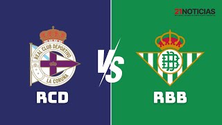 ⚽ EN DIRECTO Dépor Abanca  Real Betis  116 de final CopaDeLaReina parte 2 [upl. by Ormond]