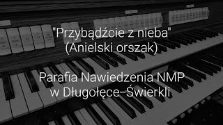 Przybądźcie z nieba Anielski orszak  Msza pogrzebowa [upl. by Barbuto]