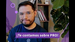 ¡Te contamos sobre PRO [upl. by Coffee]