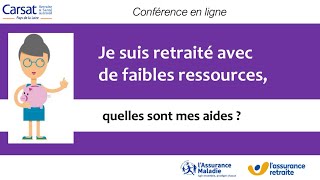 Webinaire  Je suis retraité avec de faibles ressources quelles sont mes aides [upl. by Moncear336]