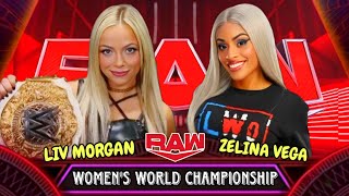 Liv Morgan vs Zelina Vega Womens World Championship Full Match WWE Raw Highlights [upl. by Nalra]