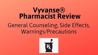 Vyvanse® lisdexamfetamine Review  Vyvanse Side Effects WarningsPrecautions [upl. by Carson379]