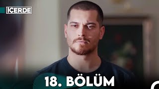 İçerde 18 Bölüm Full HD [upl. by Gerda]