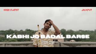 KABHI JO BAADAL BARSE  JACKPOT flute cover KARA FLUTIST flute arijitsingh baarish [upl. by Gratia]