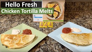 How To Make HelloFresh Chicken Tortilla Melts  The DIY Guide  Ep 283 [upl. by Wendin]