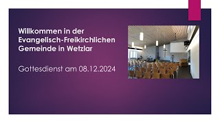 Gottesdienst Baptisten Wetzlar am 08122024 [upl. by Arretnahs]