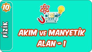 Akım ve Manyetik Alan1 10 Sınıf Fizik [upl. by Thor96]