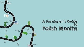 A Foreigners Guide to Polish Months [upl. by Ennayllek]