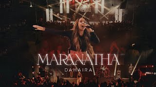 Maranatha  Dahaira Video Oficial [upl. by Sulienroc]