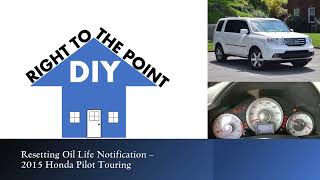 2015 Honda Pilot Touring Oil Life Reset [upl. by Feinstein]