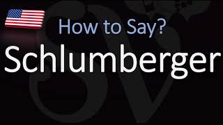 How to Pronounce Schlumberger CORRECTLY Meaning amp Pronunciation [upl. by Alegnasor]