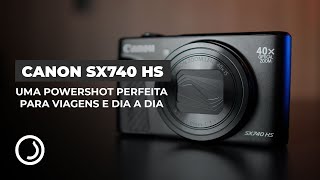 CANON SX740 HS I TODA DISTÂNCIA É ALCANÇÁVEL COM ESSA CÂMERA POWERSHOT review [upl. by Serra368]