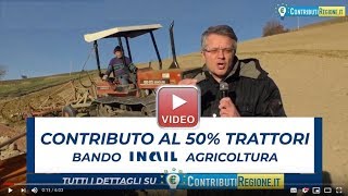 Finanziamenti agricoltura bando inail 2023 per Trattori agricoli fondo perduto del 50 [upl. by Eisinger770]