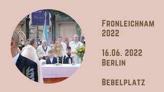 Fronleichnam 16062022 BebelplatzBerlin [upl. by Reger]