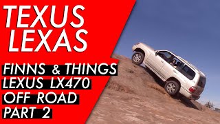 Lexus LX470 Offroad  Fins And Things Moab  Part 2 [upl. by Ellenad]