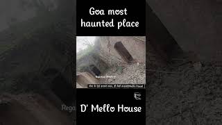 Goa most haunted place D mello housegoamosthauntedplacedmellohousestoryshorts [upl. by Hacceber]