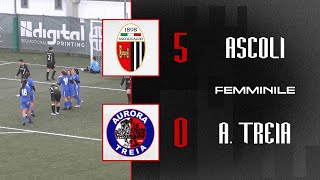 Highlights Prima Squadra Femminile  AscoliAurora Treia 50  Ascoli Calcio [upl. by Nahoj687]