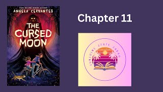 The Cursed Moon read aloud Chapter 11 [upl. by Clayson]