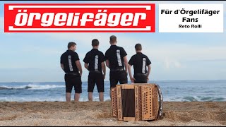 Örgelifäger  Für dÖrgelifäger Fans Reto Rolli LiveVersion [upl. by Nosretep]