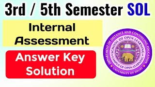 SOL Internal Assessment Answer Key3rd  5th Semester 2024  Sol internal Assessment Solution 2024 [upl. by Enohs]